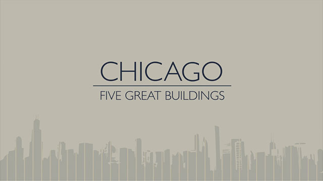 Chicago | Five Great Buildings by Al Boardman.