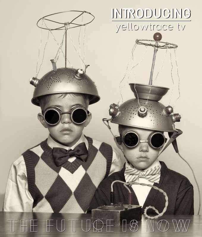 Introducing // Yellowtrace TV. Introducing // Yellowtrace TV.